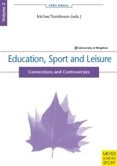 book Education, sport and leisure : connections and controversies