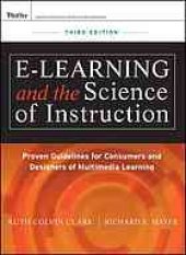 book E-learning and the science of instruction : proven guidelines for consumers and designers of multimedia learning, third edition