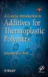 book A concise introduction to additives for thermoplastic polymers