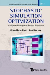 book Stochastic simulation optimization : an optimal computing budget allocation