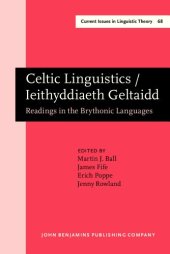 book Celtic Linguistics / Ieithyddiaeth Geltaidd: Readings in the Brythonic Languages. Festschrift for T. Arwyn Watkins