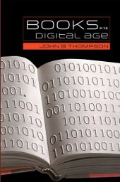 book Books in the Digital Age: The Transformation of Academic and Higher Education Publishing in Britain and the United States