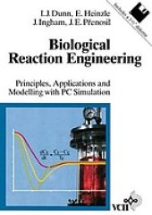 book Biological reaction engineering : principles, applications and modelling with PC simulation
