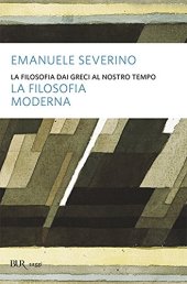 book La filosofia dai Greci al nostro tempo. La filosofia moderna