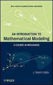 book An introduction to mathematical modeling : a course in mechanics