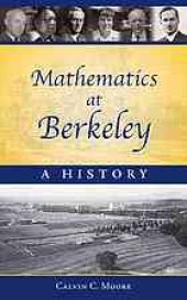 book Mathematics at Berkeley : a history