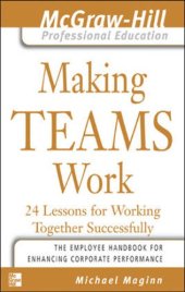 book Making teams work : 24 lessons for working together successfully