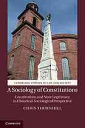 book A Sociology of Constitutions : Constitutions and State Legitimacy in Historical-Sociological Perspective