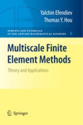 book Multiscale Finite Element Methods: Theory and Applications