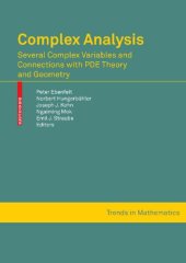 book Complex analysis : several complex variables and connections with PDE theory and geometry