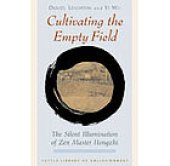 book Cultivating the empty field : the silent illumination of Zen Master Hongzhi