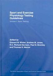 book Sport and exercise physiology testing guidelines : the British Association of Sport and Exercise Sciences guide