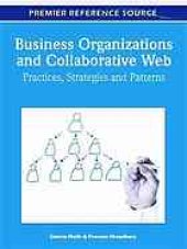 book Business organizations and collaborative web : practices, strategies and patterns