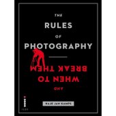 book The rules of photography, and when to break them