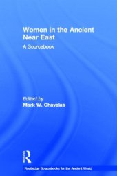 book Women in the Ancient Near East: A Sourcebook