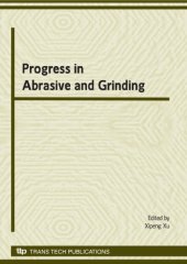 book Progress in abrasive and grinding technology : special topic volume with invited papers only