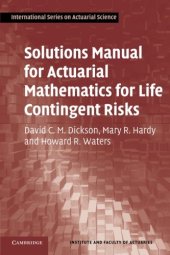 book Solutions Manual for Actuarial Mathematics for Life Contingent Risks