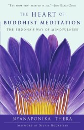 book The Heart of Buddhist Meditation: The Buddha's Way of Mindfulness