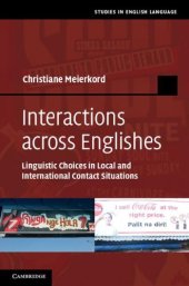 book Interactions across Englishes: Linguistic Choices in Local and International Contact Situations