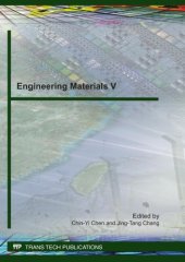 book Engineering materials V : selected, peer reviewed papers from the 5th Cross-strait Workshop on the Engineering Materials (CSWEM 5), held in I-Shou University, Taiwan on November 19-20, 2010