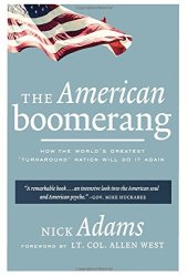 book The American Boomerang: How the World's Greatest 'Turnaround' Nation Will Do It Again