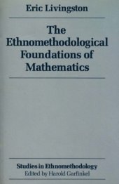 book The Ethnomethodological Foundations of Mathematics