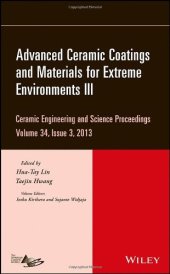 book Advanced Ceramic Coatings and Materials for Extreme Environments III: Ceramic Engineering and Science Proceedings, Volume 34 Issue 3