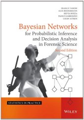 book Bayesian Networks for Probabilistic Inference and Decision Analysis in Forensic Science