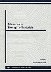 book Advances in strength of materials : selected peer reviewed papers from the Strength of Materials Laboratory at 85 years, 21-22 November 2008, Timisoara, Romania