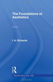 book I.A. Richards: Selected Works 1919-1938: Foundations Aesthetics     V 1