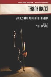 book Terror Tracks: Music, Sound and Horror Cinema