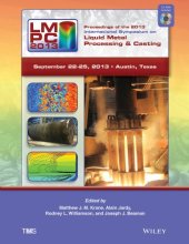 book Proceedings of the 2013 International Symposium on Liquid Metal Processing and Casting