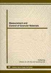 book Measurement and Control of Granular Materials: Selected Peer Reviewed Papers from the 9th International Conference on Measurement and Control of Granular Materials, MCGM 2011, (Global High Level Academic Seminar), Shanghai, China, 27-29 October, 2011