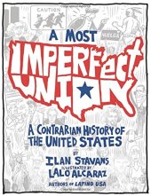 book A Most Imperfect Union: A Contrarian History of the United States