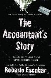 book The accountant's story : inside the violent world of the Medellín cartel