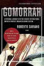 book Gomorrah : a personal journey into the violent international empire of Naples' organized crime system