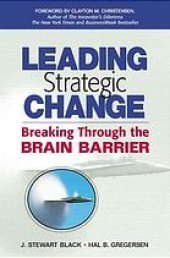 book Leading strategic change : breaking through the brain barrier