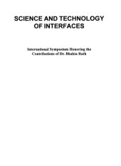 book Science and technology of interfaces : international symposium honoring the contributions of Dr. Bhakta Rath