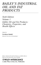 book Bailey's industrial oil and fat products. / volume 1, Edible oil and fat products : chemistry, properties, and health effects