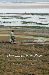 book Dancing with the River: People and Life on the Chars of South Asia