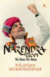 book Narendra Modi: The man, the Times