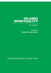 book Islamic Spirituality: Foundations