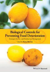 book Biological Controls for Preventing Food Deterioration Strategies for Pre- and Postharvest Management