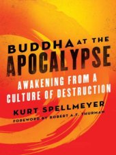 book Buddha at the Apocalypse: Awakening from a Culture of Destruction