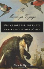 book The Monkey's Voyage: How Improbable Journeys Shaped the History of Life