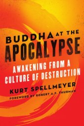 book Buddha at the Apocalypse: Awakening from a Culture of Destruction