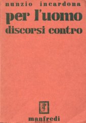 book Per l'uomo. Discorsi contro