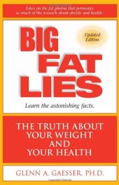 book Big Fat Lies: The Truth About Your Weight and Your Health