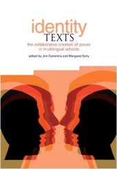 book Identity Texts: The Collaborative Creation of Power in Multilingual Schools