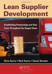 book Lean Supplier Development: Establishing Partnerships and True Costs Throughout the Supply Chain